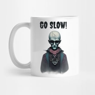 Go Slow Mug